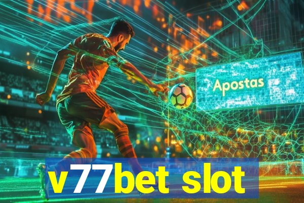 v77bet slot