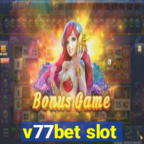 v77bet slot
