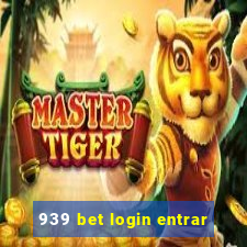 939 bet login entrar