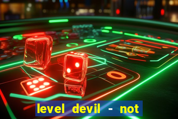 level devil - not a troll game