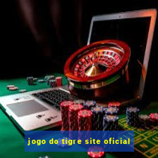 jogo do tigre site oficial