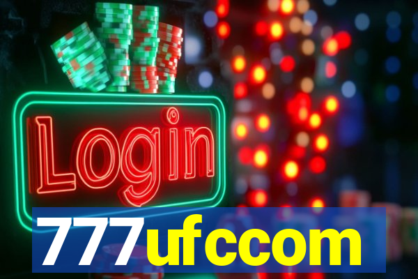 777ufccom
