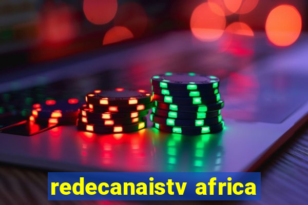 redecanaistv africa