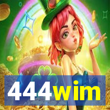 444wim