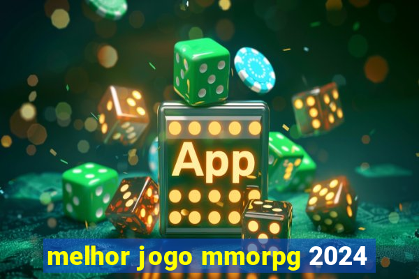 melhor jogo mmorpg 2024