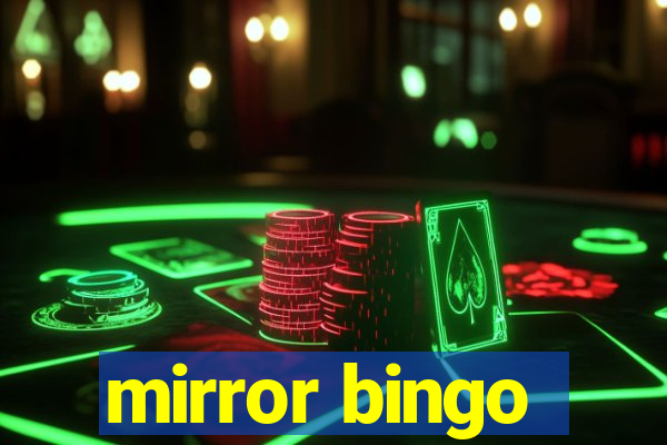 mirror bingo