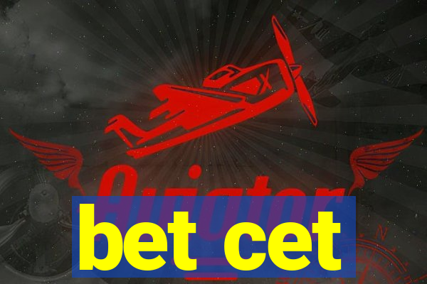 bet cet