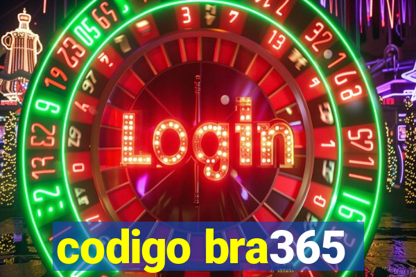 codigo bra365