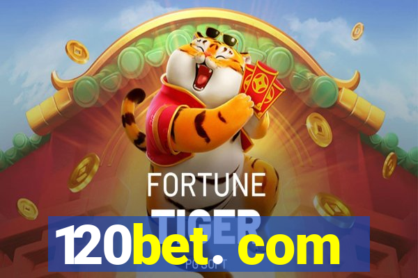 120bet. com