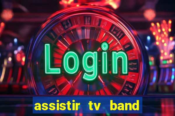 assistir tv band bahia ao vivo