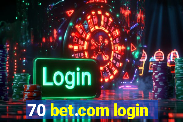 70 bet.com login