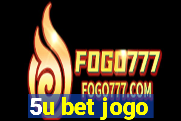 5u bet jogo