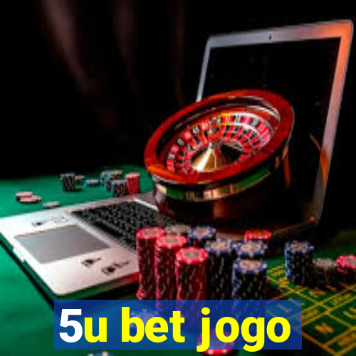 5u bet jogo