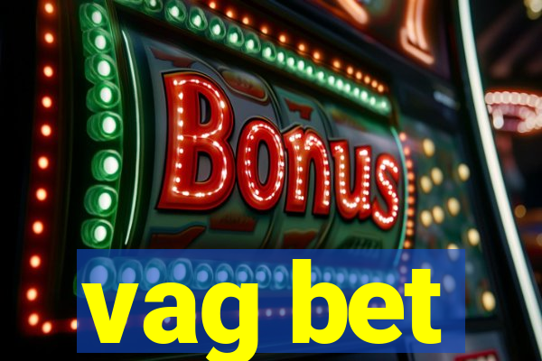 vag bet