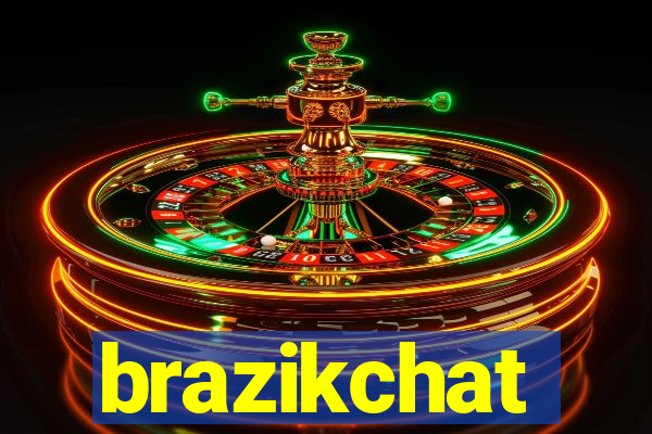 brazikchat