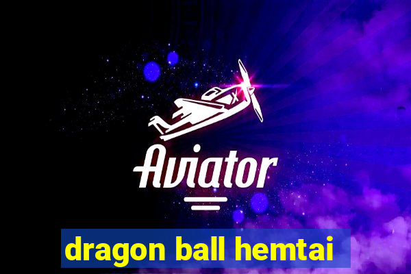 dragon ball hemtai