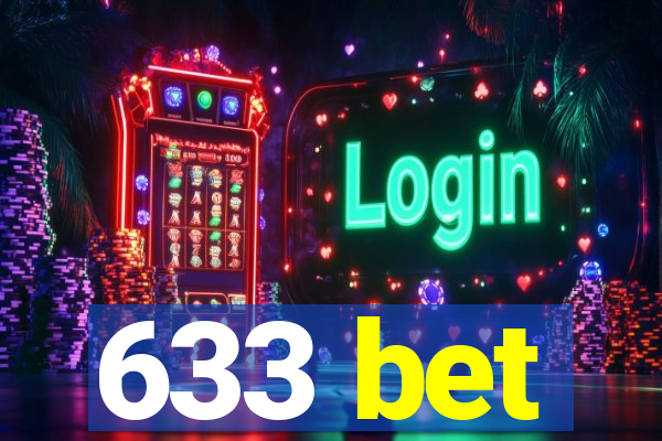 633 bet