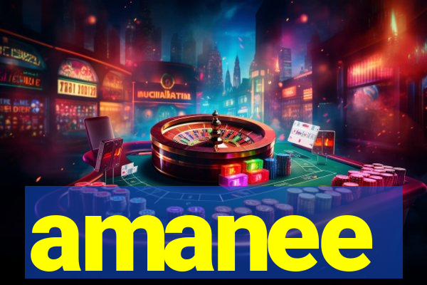amanee