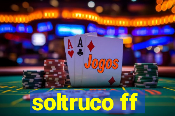 soltruco ff