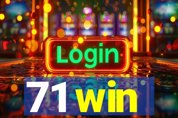 71 win