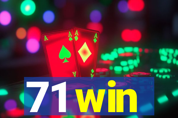 71 win