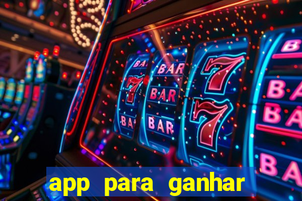 app para ganhar dinheiro de verdade pix na hora