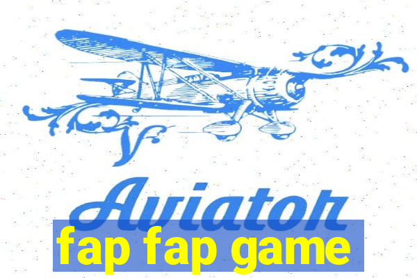 fap fap game