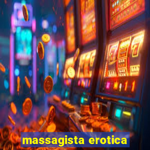 massagista erotica