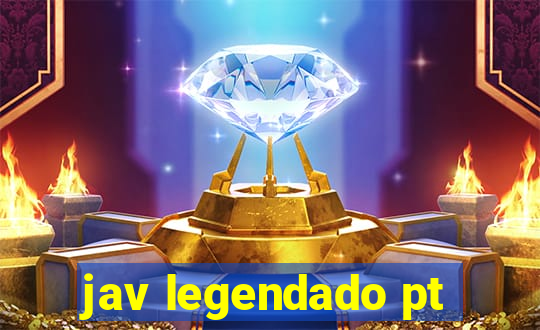jav legendado pt