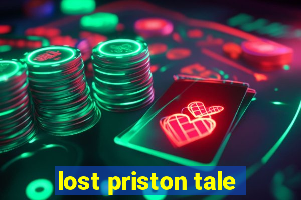 lost priston tale