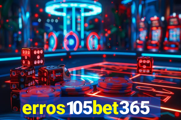 erros105bet365