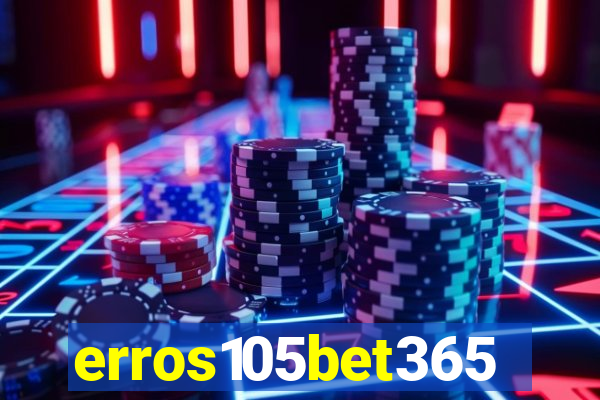erros105bet365