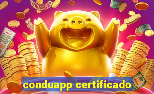 conduapp certificado