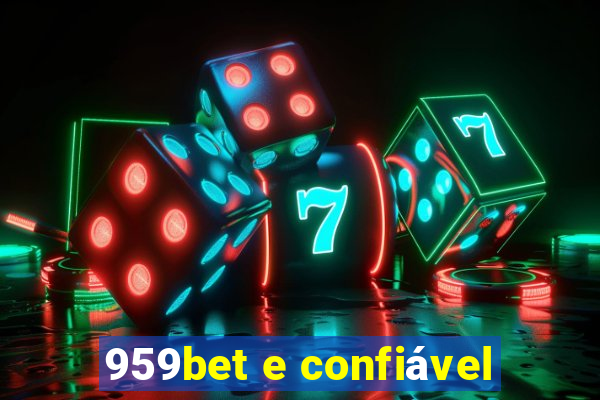 959bet e confiável