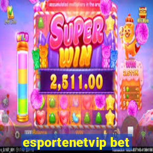 esportenetvip bet