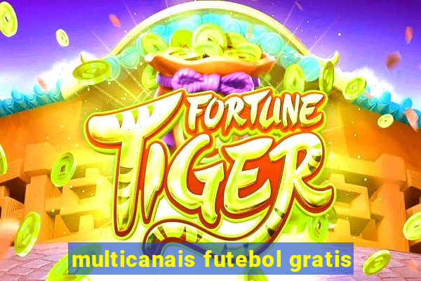 multicanais futebol gratis