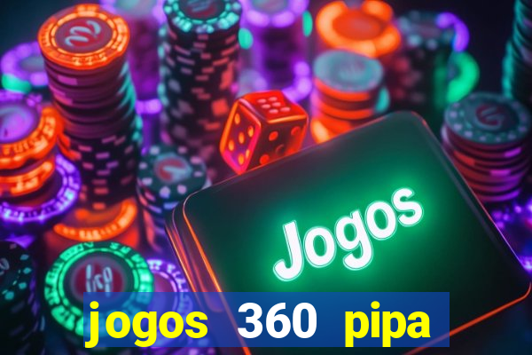 jogos 360 pipa combate 3d