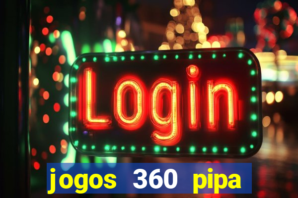 jogos 360 pipa combate 3d
