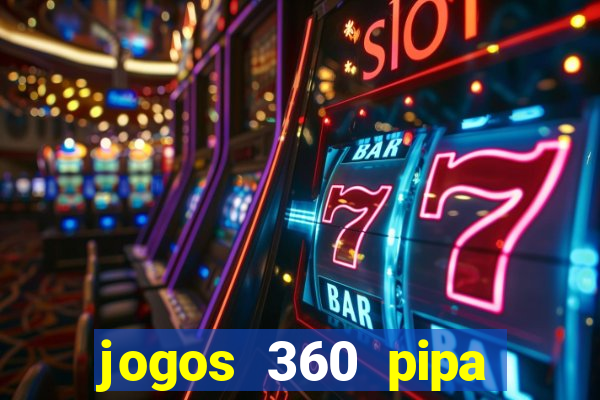 jogos 360 pipa combate 3d