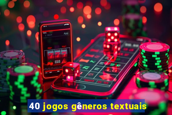 40 jogos gêneros textuais