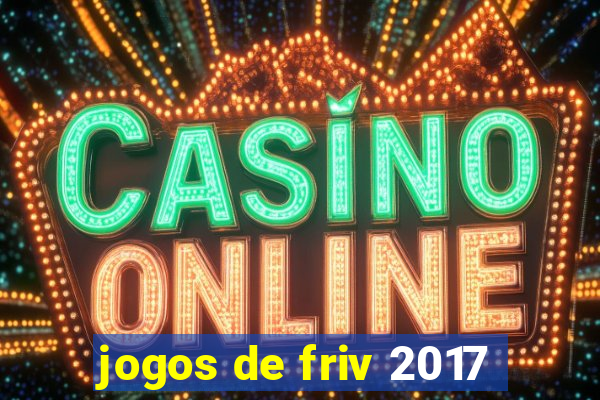 jogos de friv 2017