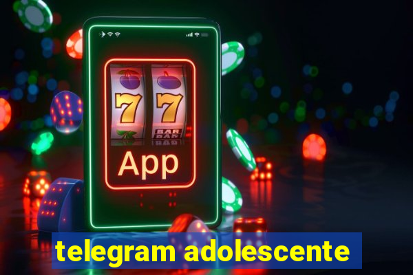 telegram adolescente