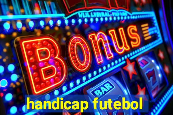 handicap futebol