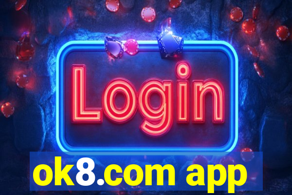 ok8.com app