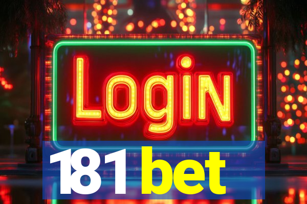 181 bet
