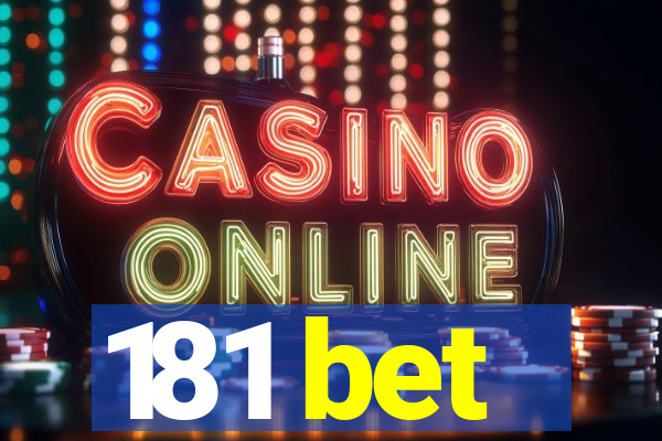 181 bet