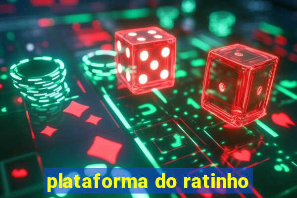 plataforma do ratinho