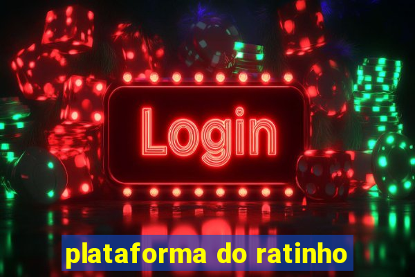 plataforma do ratinho