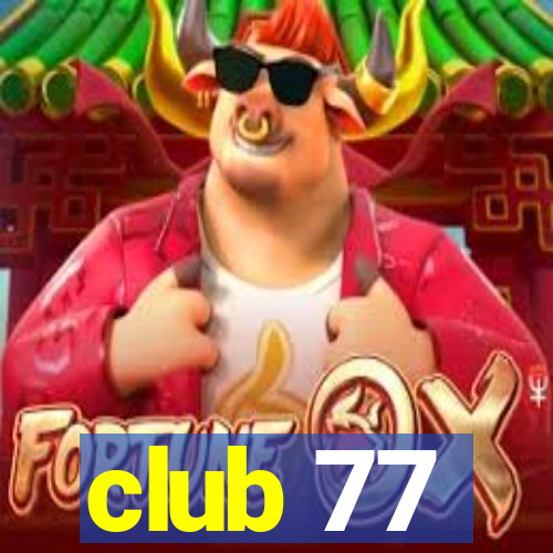 club 77