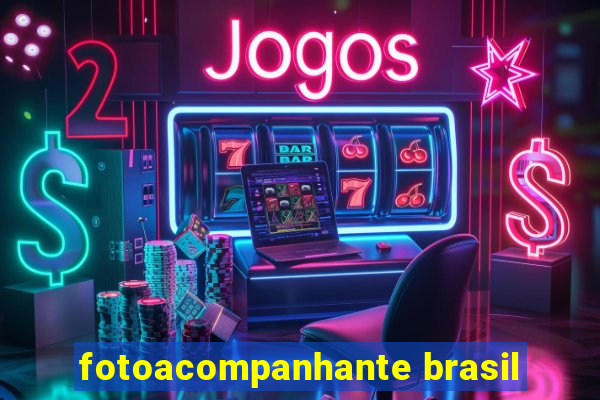 fotoacompanhante brasil